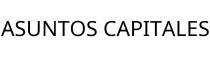 ASUNTOS CAPITALES