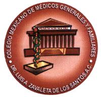 COLEGIO MEXICANO DE MEDICOS GENERALES Y FAMILIARES DR. LUIS A.ZAVALETA DE LOS SANTOS; A.C.