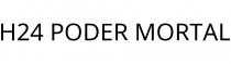 H24 PODER MORTAL