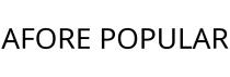 AFORE POPULAR