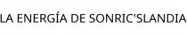 LA ENERGÍA DE SONRIC'SLANDIA