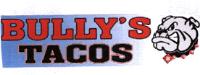 BULLY'S TACOS