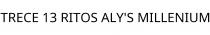 TRECE 13 RITOS ALY'S MILLENIUM