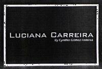 LUCIANA CARREIRA BY CYNTHIA GOMEZ RAMIREZ