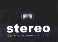STEREO CENTRO DE ESPECTACULOS