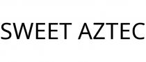 SWEET AZTEC