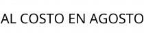 AL COSTO EN AGOSTO