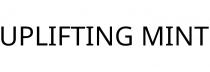 UPLIFTING MINT