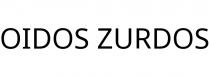 OIDOS ZURDOS