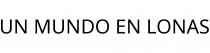 UN MUNDO EN LONAS