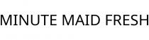 MINUTE MAID FRESH