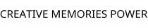 CREATIVE MEMORIES POWER