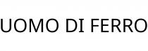 UOMO DI FERRO