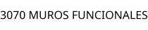 3070 MUROS FUNCIONALES