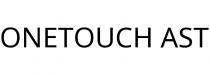 ONETOUCH AST