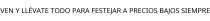 VEN Y LLÉVATE TODO PARA FESTEJAR A PRECIOS BAJOS SIEMPRE