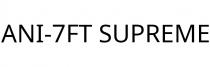 ANI-7FT SUPREME