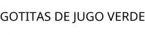 GOTITAS DE JUGO VERDE