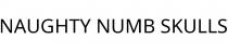NAUGHTY NUMB SKULLS