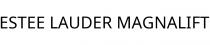 ESTEE LAUDER MAGNALIFT