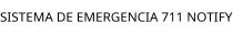 SISTEMA DE EMERGENCIA 711 NOTIFY