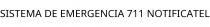 SISTEMA DE EMERGENCIA 711 NOTIFICATEL