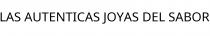 LAS AUTENTICAS JOYAS DEL SABOR