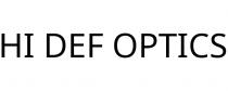 HI DEF OPTICS
