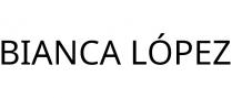BIANCA LÓPEZ