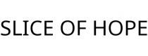 SLICE OF HOPE