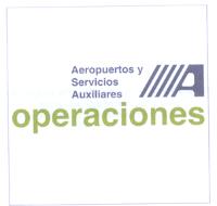 A AEROPUERTOS Y SERVICIOS AUXILIARES OPERACIONES