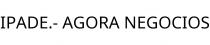 IPADE.- AGORA NEGOCIOS