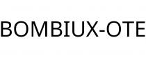 BOMBIUX-OTE