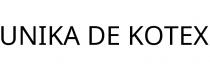 UNIKA DE KOTEX