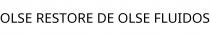 OLSE RESTORE DE OLSE FLUIDOS