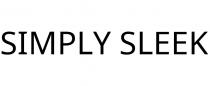 SIMPLY SLEEK