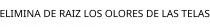 ELIMINA DE RAIZ LOS OLORES DE LAS TELAS