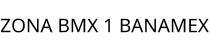 ZONA BMX 1 BANAMEX