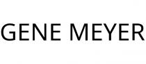GENE MEYER