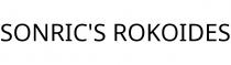 SONRIC'S ROKOIDES