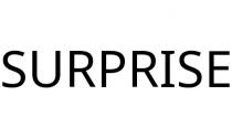 SURPRISE