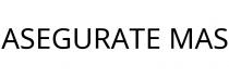 ASEGURATE MAS