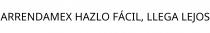 ARRENDAMEX HAZLO FÁCIL; LLEGA LEJOS