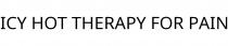 ICY HOT THERAPY FOR PAIN