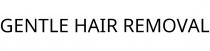 GENTLE HAIR REMOVAL