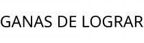 GANAS DE LOGRAR