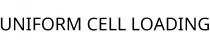 UNIFORM CELL LOADING