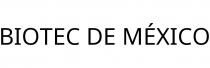 BIOTEC DE MÉXICO