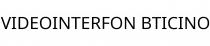 VIDEOINTERFON BTICINO