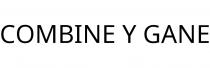 COMBINE Y GANE